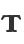 T