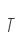 T