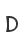 D