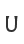 U