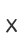 X