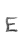 E