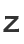 Z