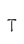 T