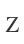 Z