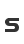 s