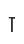 T