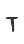 T