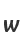 w