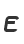 E