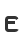 E