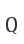 Q