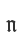 n