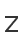 Z