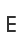 E