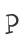 P