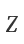 Z