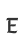 E