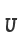 U