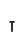 T