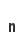 n