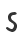 S