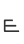 E