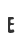 E