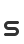 s