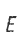 E