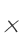 X