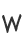 w