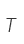 T