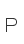 P