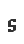 s