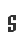 S