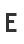 E