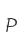 P