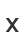 X