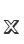 x