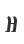 H