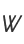 W