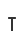 t