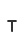 T