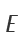 E