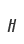 h