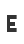 E