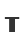 T