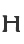 H