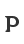 P